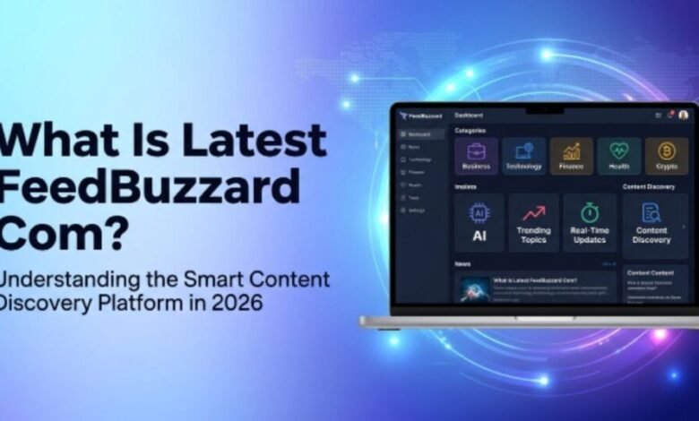FeedBuzzard Com Latest: New Trends & Updates Guide
